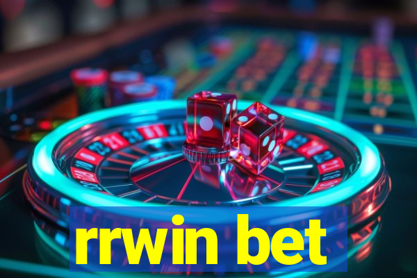 rrwin bet